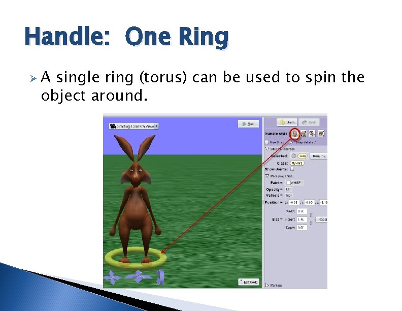 Handle: One Ring ØA single ring (torus) can be used to spin the object