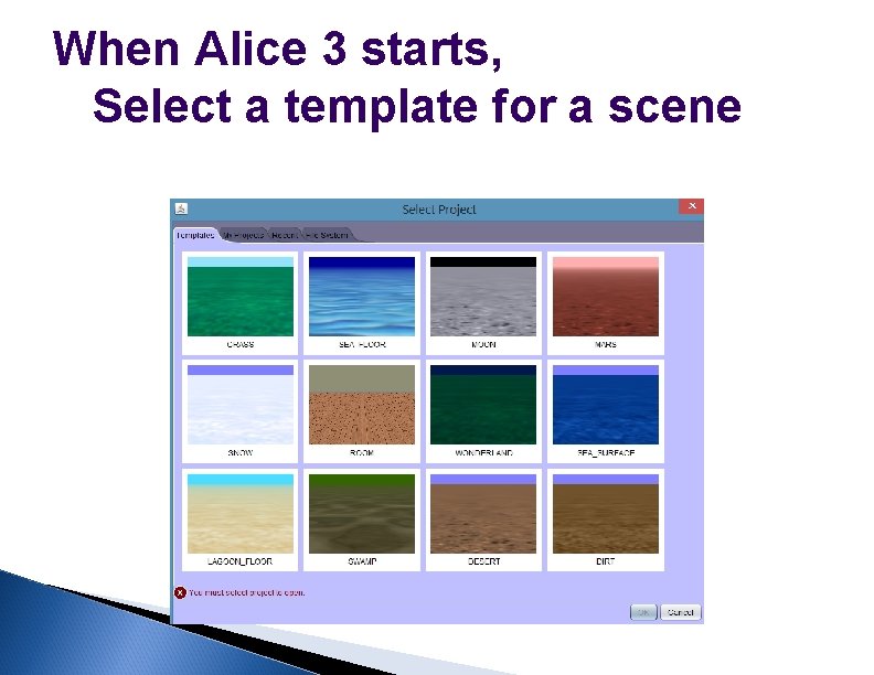 When Alice 3 starts, Select a template for a scene 