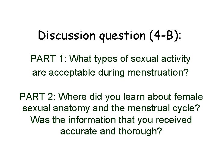 Discussion question (4 -B): PART 1: What types of sexual activity are acceptable during Discussion question (4 -B): PART 1: What types of sexual activity are acceptable during