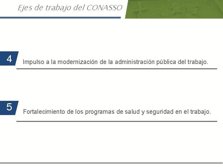 Ejes de trabajo del CONASSO 4 Impulso a la modernización de la administración pública