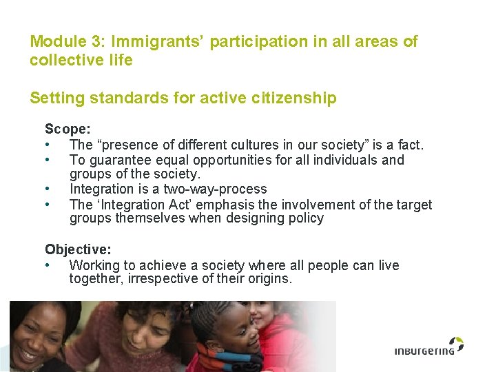 Module 3: Immigrants’ participation in all areas of collective life Setting standards for active