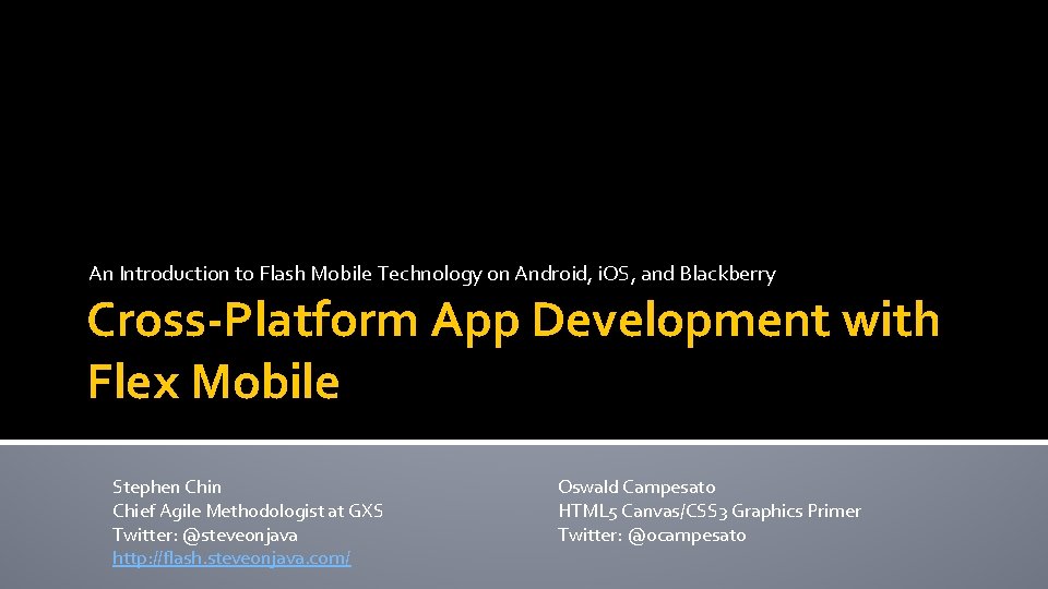 An Introduction to Flash Mobile Technology on Android, i. OS, and Blackberry Cross-Platform App