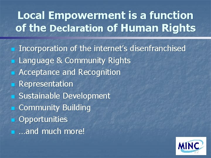 Local Empowerment is a function of the Declaration of Human Rights n n n