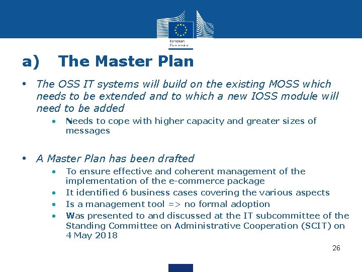 a) The Master Plan • The OSS IT systems will build on the existing a) The Master Plan • The OSS IT systems will build on the existing