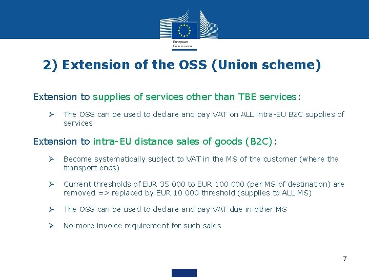 2) Extension of the OSS (Union scheme) Extension to supplies of services other than 2) Extension of the OSS (Union scheme) Extension to supplies of services other than