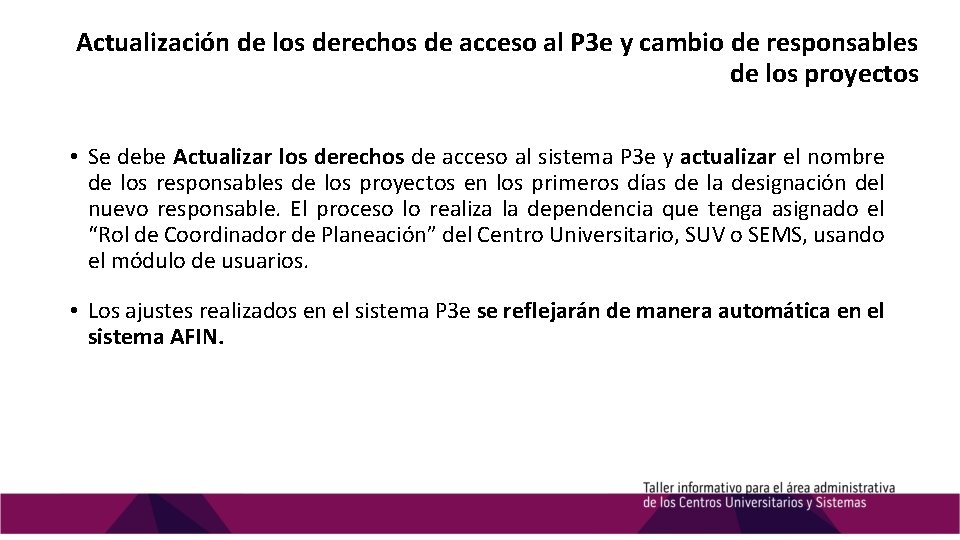 Actualización de los derechos de acceso al P 3 e y cambio de responsables