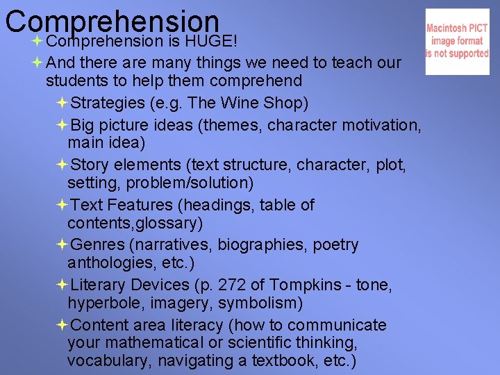 Comprehension is HUGE! And there are many things we need to teach our students