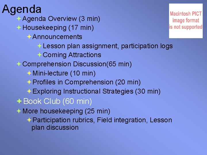 Agenda Overview (3 min) Housekeeping (17 min) Announcements Lesson plan assignment, participation logs Coming