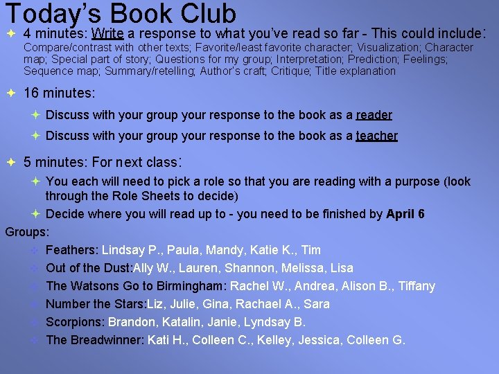 Today’s Book Club 4 minutes: Write a response to what you’ve read so far