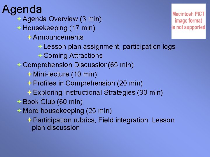 Agenda Overview (3 min) Housekeeping (17 min) Announcements Lesson plan assignment, participation logs Coming