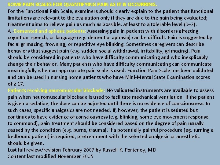 SOME PAIN SCALES FOR QUANTIFYING PAIN AS IT IS OCCURRING. For the Functional Pain