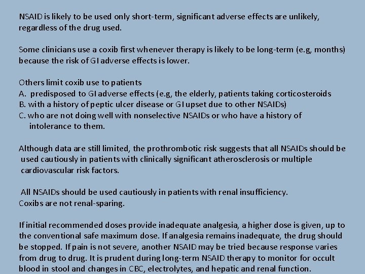 NSAID is likely to be used only short-term, significant adverse effects are unlikely, regardless