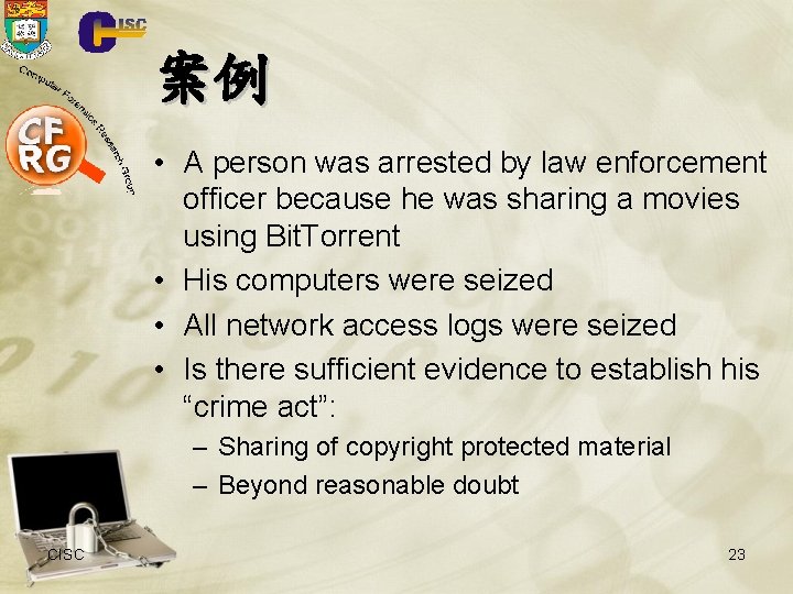 案例 • A person was arrested by law enforcement officer because he was sharing