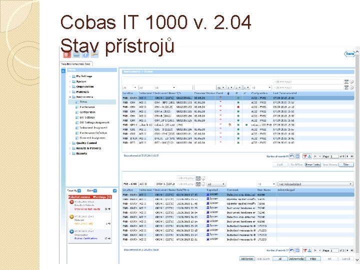 Cobas IT 1000 v. 2. 04 Stav přístrojů 