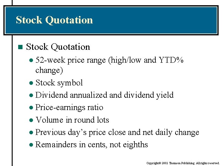 Stock Quotation n Stock Quotation 52 -week price range (high/low and YTD% change) l
