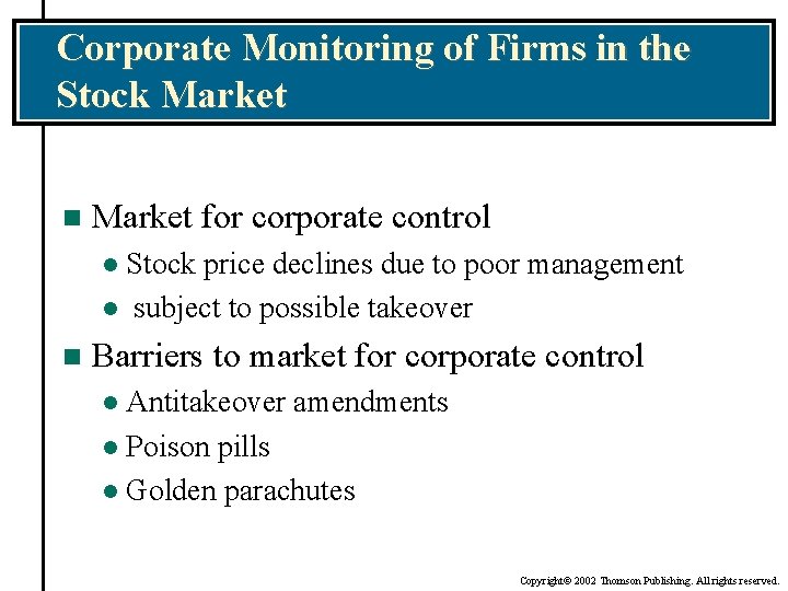 Corporate Monitoring of Firms in the Stock Market n Market for corporate control Stock