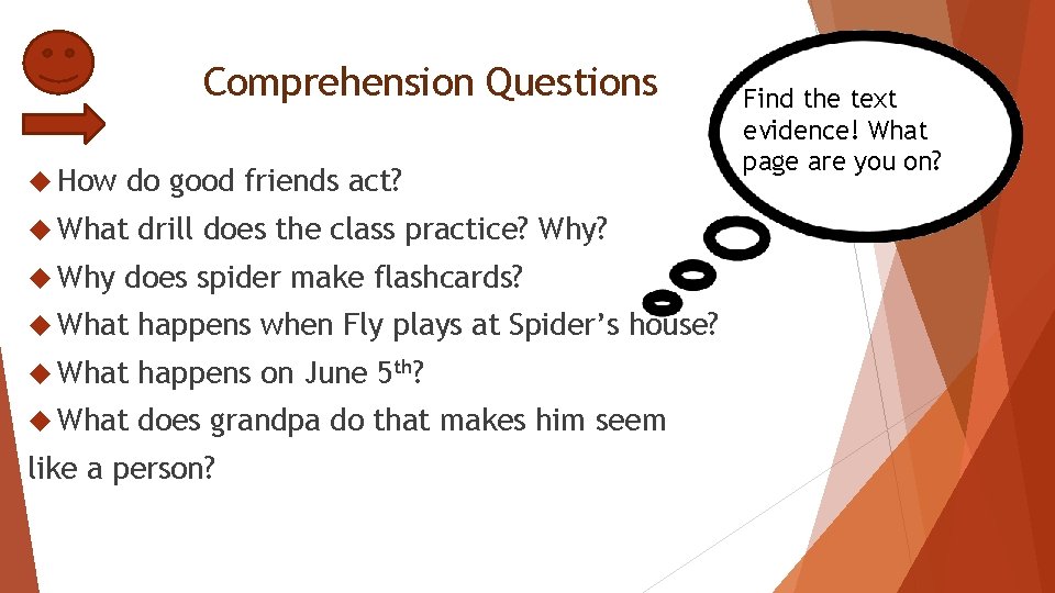 Comprehension Questions How do good friends act? What Why drill does the class practice?