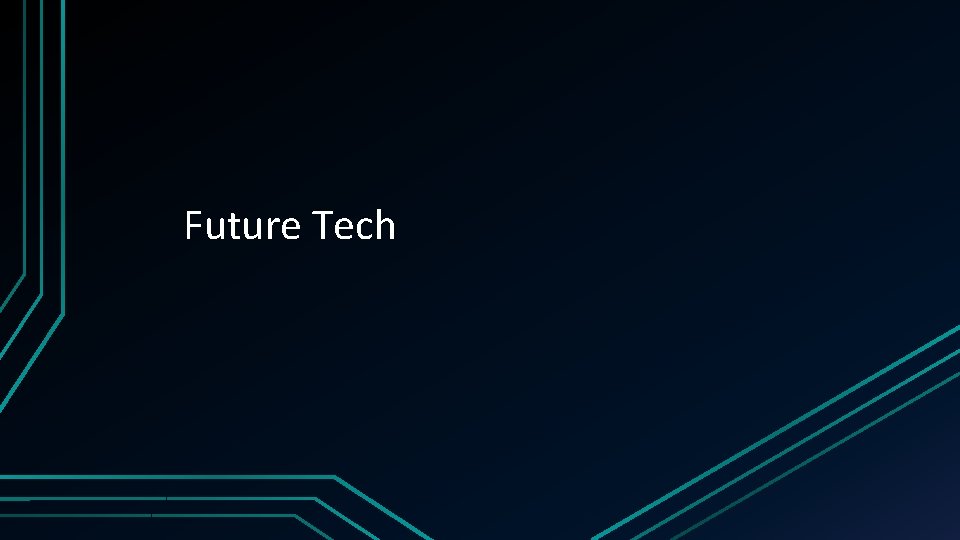 Future Tech 