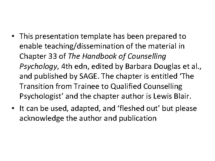• This presentation template has been prepared to enable teaching/dissemination of the material • This presentation template has been prepared to enable teaching/dissemination of the material