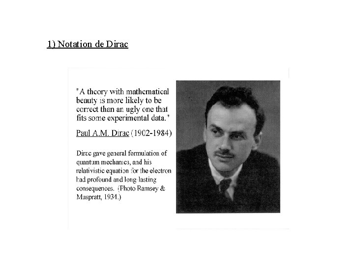 1) Notation de Dirac 