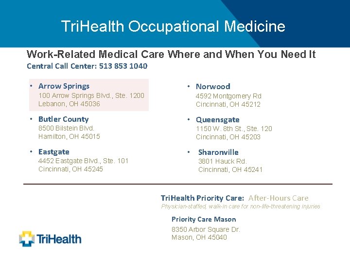 Tri. Health Occupational Medicine Work-Related Medical Care Where and When You Need It Central