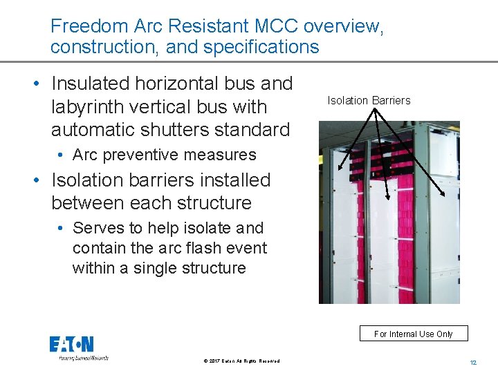 Freedom Arc Resistant MCC overview, construction, and specifications • Insulated horizontal bus and labyrinth