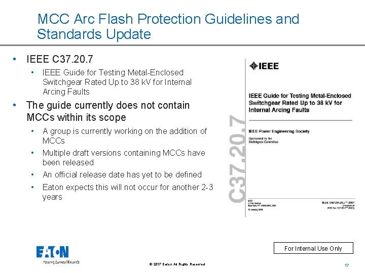 MCC Arc Flash Protection Guidelines and Standards Update • IEEE C 37. 20. 7