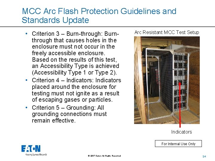 MCC Arc Flash Protection Guidelines and Standards Update • Criterion 3 – Burn-through: Burnthrough