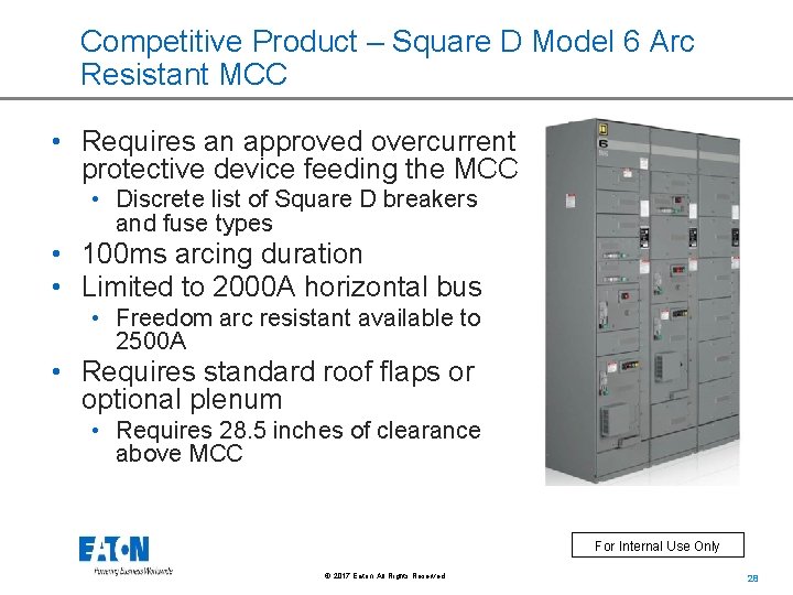 Competitive Product – Square D Model 6 Arc Resistant MCC • Requires an approved