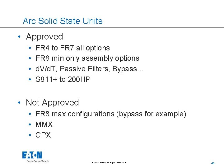 Arc Solid State Units • Approved • • FR 4 to FR 7 all