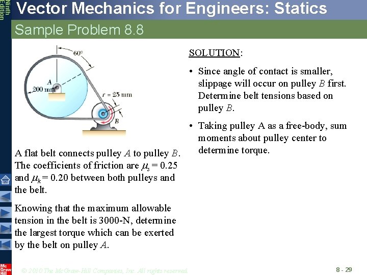 Ninth Edition Vector Mechanics for Engineers: Statics Sample Problem 8. 8 SOLUTION: • Since
