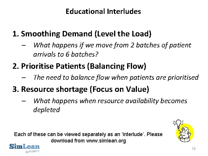 Educational Interludes 1. Smoothing Demand (Level the Load) – What happens if we move