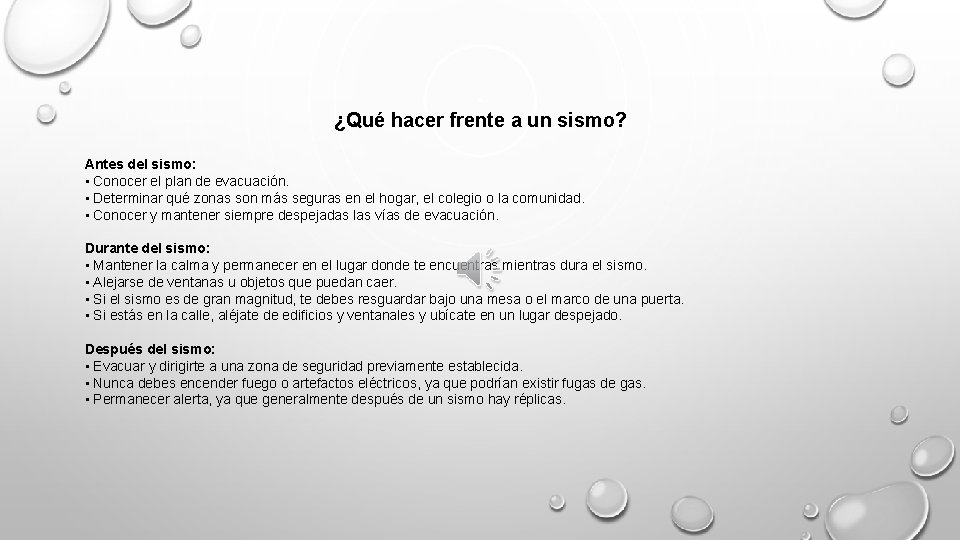 ¿Qué hacer frente a un sismo? Antes del sismo: • Conocer el plan de