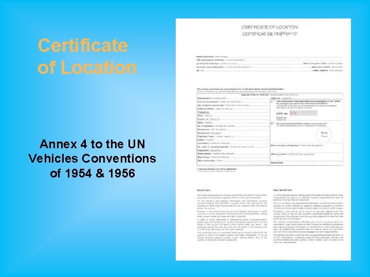 Certificate of Location Annex 4 to the UN Vehicles Conventions of 1954 & 1956