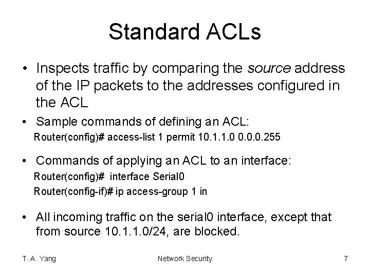 Standard Acl Example Access Control Key concepts Controlling the data flow