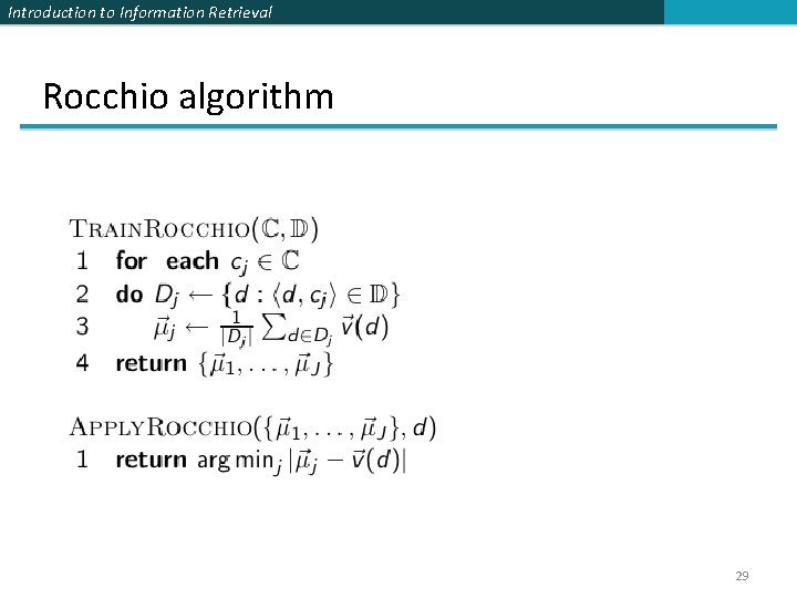 Introduction to Information Retrieval Rocchio algorithm 29 