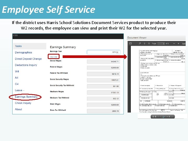 Employee Self Service If the district uses Harris School Solutions Document Services product to