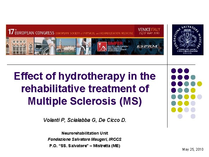 Effect of hydrotherapy in the rehabilitative treatment of Multiple Sclerosis (MS) Volanti P, Scialabba