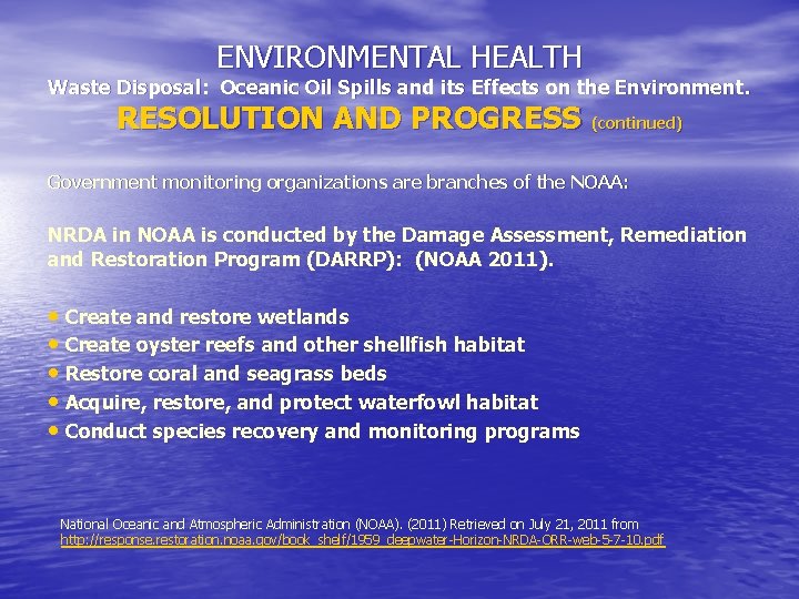 ENVIRONMENTAL HEALTH Waste Disposal: Oceanic Oil Spills and its Effects on the Environment. RESOLUTION