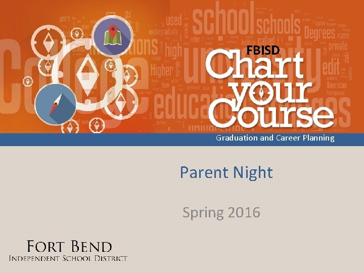 FBISD Graduation and Career Planning Parent Night Spring 2016 