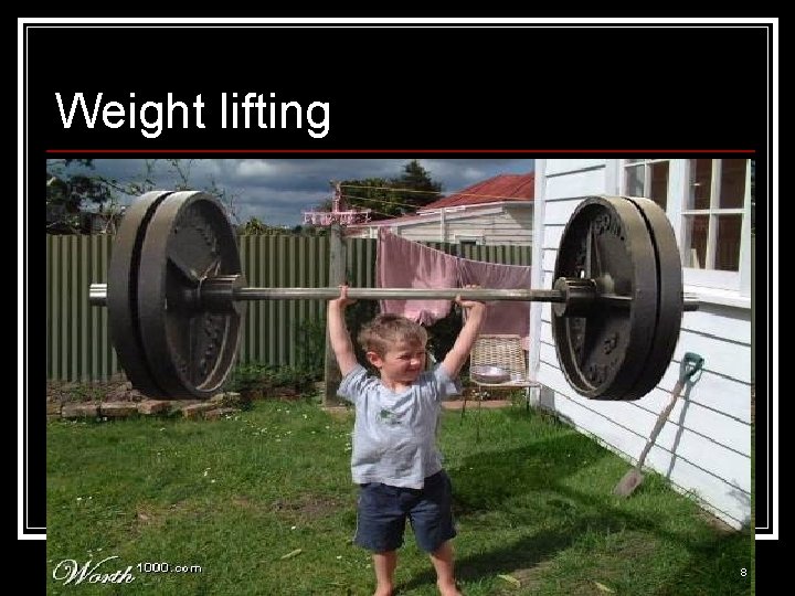 Weight lifting 8 
