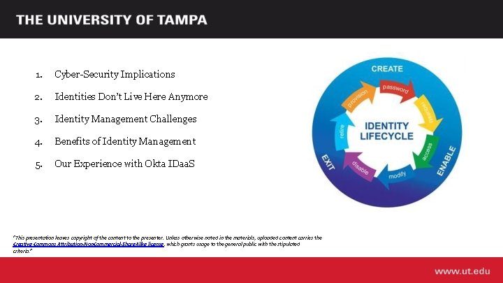 1. Cyber-Security Implications 2. Identities Don’t Live Here Anymore 3. Identity Management Challenges 4.