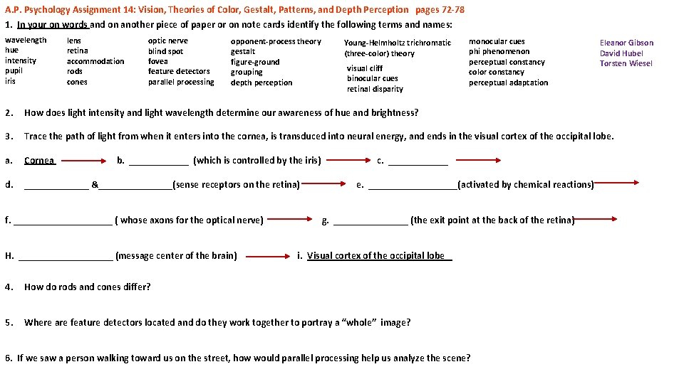 A. P. Psychology Assignment 14: Vision, Theories of Color, Gestalt, Patterns, and Depth Perception