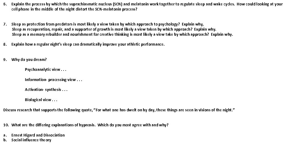 6. Explain the process by which the suprachiasmatic nucleus (SCN) and melatonin work together