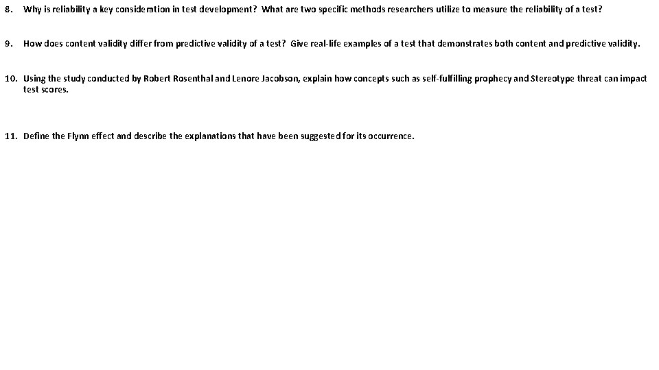 8. Why is reliability a key consideration in test development? What are two specific