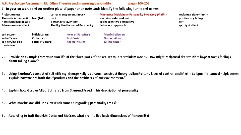 A. P. Psychology Assignment 33: Other Theories and measuring personality pages 200 -208 1.