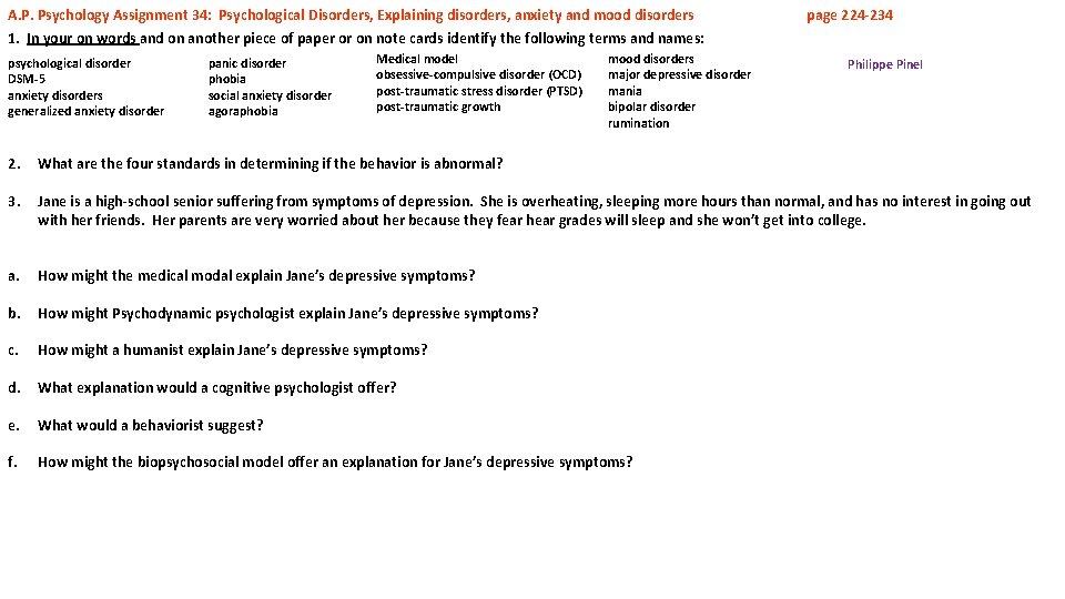 A. P. Psychology Assignment 34: Psychological Disorders, Explaining disorders, anxiety and mood disorders 1.