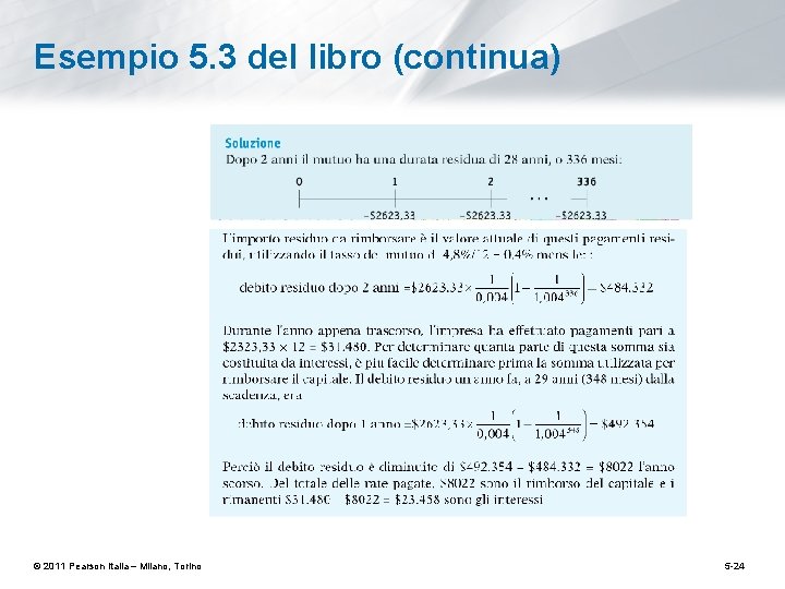 Esempio 5. 3 del libro (continua) © 2011 Pearson Italia – Milano, Torino 5