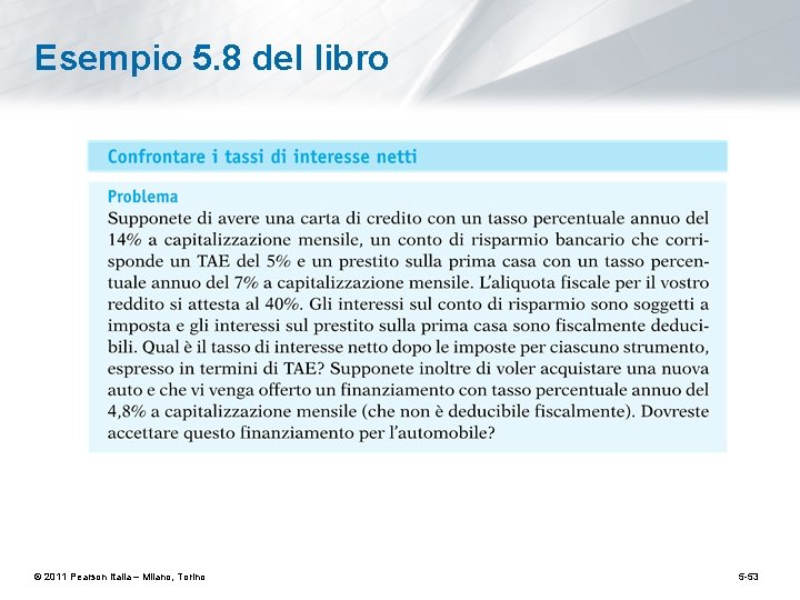 Esempio 5. 8 del libro © 2011 Pearson Italia – Milano, Torino 5 -53