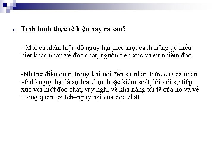 n Tình hình thực tế hiện nay ra sao? - Mỗi cá nhân hiểu